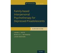 Laura J. Dietz Laura M Family-based Interpersonal Psychotherapy for (Tascabile)