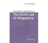Laura J Macgreg Avizandum Legislation on the Scots Law of Obligatio (Tascabile)