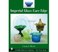 Laura J. Marsh Imperial Glass: Lace Edge (Tascabile)