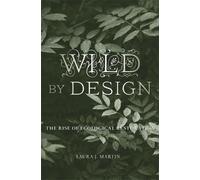 Laura J. Martin Wild by Design (Copertina rigida)