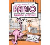 Laura James Fabio the World's Greatest Flamingo Detective: My (Copertina rigida)
