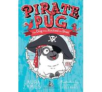 Laura James Pirate Pug (Tascabile) Adventures of Pug
