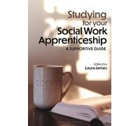 Laura James Studying for your Social Work Apprenticeship (Tascabile)