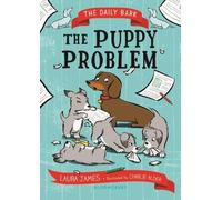 Laura James The Daily Bark: The Puppy Problem (Copertina rigida)