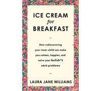 Laura Jane Williams Ice Cream for Breakfast (Tascabile)