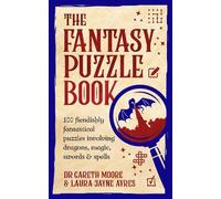 Laura Jayne Ayres Dr Gareth Moore The Fantasy Puzzle Book (Tascabile)