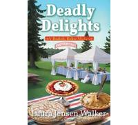 Laura Jensen Walker Deadly Delights (Copertina rigida)
