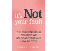 Laura K. Connell It's Not Your Fault (Tascabile)