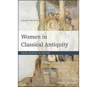 Laura K. McClure Women in Classical Antiquity (Tascabile)