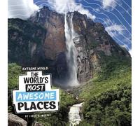 Laura K Murray The World's Most Awesome Places (Copertina rigida) Extreme World