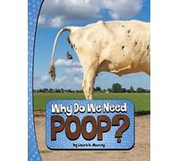 Laura K Murray Why Do We Need Poop (Copertina rigida) Nature We Need