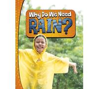 Laura K. Murray Why Do We Need Rain? (Tascabile) Nature We Need