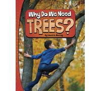 Laura K Murray Why Do We Need Trees (Copertina rigida) Nature We Need