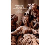 Laura Kalas Margery Kempe's Spiritual Medicine (Copertina rigida)