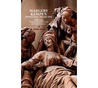 Laura Kalas Margery Kempe's Spiritual Medicine (Tascabile)
