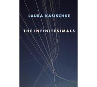 Laura Kasischke The Infinitesimals (Tascabile)