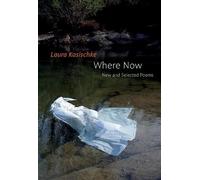 Laura Kasischke Where Now: New and Selected Poems (Copertina rigida)
