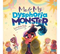 Laura Kate Dale Me and My Dysphoria Monster (Copertina rigida)