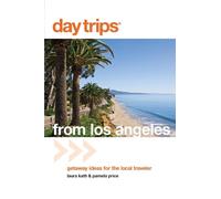 Laura Kath Pamela Price Day Trips® from Los Angeles (Tascabile) Day Trips Series