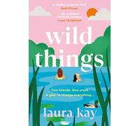 Laura Kay Wild Things (Tascabile)