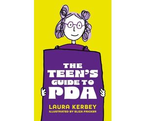 Laura Kerbey Eliza Fricker The Teen's Guide to PDA (Tascabile)