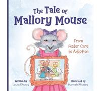 Laura Khoury The Tale of Mallory Mouse (Copertina rigida)