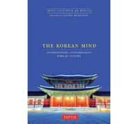 Laura Kingdon Boye Lafayette De Mente Korean Mind (Tascabile)