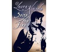 Laura Kinsale Seize the Fire (Tascabile)