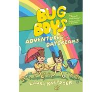 Laura Knetzger Bug Boys: Adventures and Daydreams (Copertina rigida)