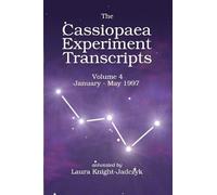 Laura Knight-Ja The Cassiopaea Experiment Transcripts January - May (Tascabile)