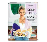 Laura Koerver Keep it easy: Unkomplizierte Rezepte für ein ge (Copertina rigida)