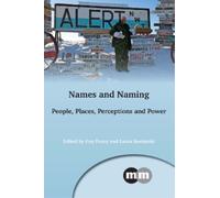 Laura Kostanski Names and Naming (Tascabile) Multilingual Matters