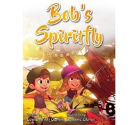 Laura Kristi Cronin Bob's Spiritfly (Copertina rigida)