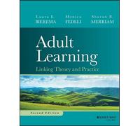 Laura L. Bierema Monica Fedeli Sharan B. Merri Adult Learning (Copertina rigida)