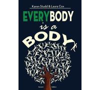 Laura L Cox Karen A Studd EveryBody is a Body (Tascabile)