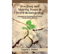 Laura L. Finley Teaching and Making Peace in Every Relationship (Tascabile)