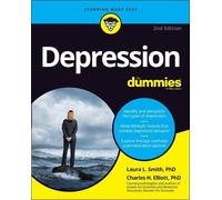 Laura L. Smith Charles H. Elliott Depression For Dummies (Tascabile)