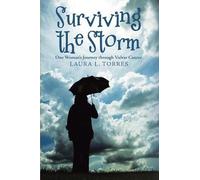 Laura L Torres Surviving the Storm (Tascabile)