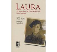 Laura. La dodecafonia di Luigi Dallapiccola dietro le quinte