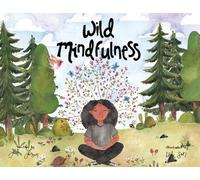 Laura Larson Wild Mindfulness (Tascabile)