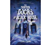 Laura Lavoie The Thirteen Doors of Black House (Tascabile)
