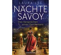 Laura Lee Ann-Cathe Nächte im Savoy -: Das Versprechen eines Gentlem (Tascabile)