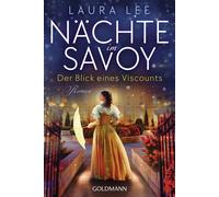 Laura Lee Ann-Catherin Nächte im Savoy -: Der Blick eines Viscounts (Tascabile)