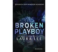 Laura Lee Broken Playboy (Tascabile) Windsor Academy