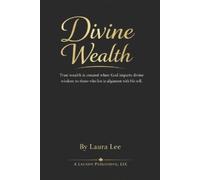 Laura Lee Divine Wealth (Tascabile)