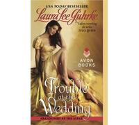 Laura Lee Guhrke Trouble at the Wedding (Tascabile)