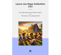Laura Lee Hope Collection (II): Little Bunkers Farmer Joel Sawdust Doll