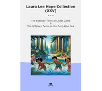 Laura Lee Hope Collection (XXV): Bobbsey Twins Cedar Camp Deep Blue
