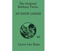 Laura Lee Hope The Bobbsey Twins at Snow Lodge (Copertina rigida)