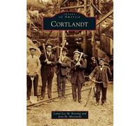 Laura Lee M. Keating Jean M. Moczarski Cortlandt (Tascabile) Images of America